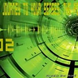 ιllιιllιl Trance: Journey To Your Senses ιllιιllιl The Podcast 002