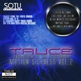 Truce - Motion Sickness 2 Preview Mix