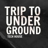TRIP TO UNDERGROUND IV