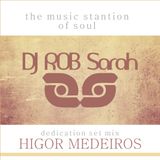 DJ ROB Sarah dedication Higor Medeiros - Set Mix