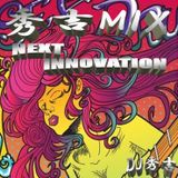 秀吉MIXⅨ~NEXT INNOVATION~
