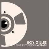Roy Gilles - Time Excursion Mixtape (3hrs Set)