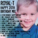 Royal-T's FREE Happy 20th Birthday Mix