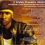 C Stylez presents Usher - Everybody Loves Raymond Mixtape (2010)