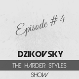 DeeJayDzikovsky In The Mix - The Harder Styles SHOW Episode #4
