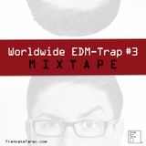 Worldwide EDM-Trap #3