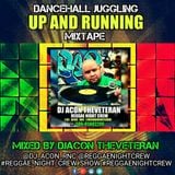 Dancehall Juggling Up And Running Mixtape By DJAcon TheVeteran