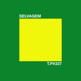 Test Pressing 337 / Selvagem / Balnearico