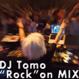 DJ tomo-“Rock” on-MIX