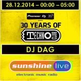 28.12.2014 - 30 Years of Technoclub - Sunshine Live Broadcast - DAG