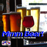 Mmm Beer - tunes for the Tasting Room