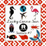 Sadisco #7 - Lucky Canna Sun