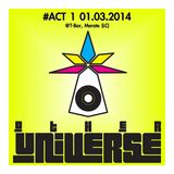 OTHER UNIVERSE #ACT1 01.03.2014 @ TBAR MERATE