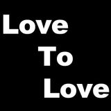 Love to Love