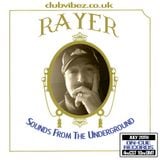 Sounds From The Underground guest mix Rayer
