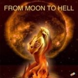 FROM MOON TO HELL (Classic Old School Hard Trance)