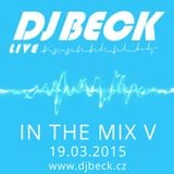 DJ BECK - IN THE MIX V (19.03.2015)