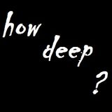How Deep Can You Go?