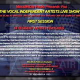 Recording of The First Session Of The Vocal Independent Artists Live Show on August 18th 2015