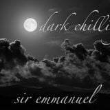 dark chilling sir emmanuel