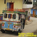 K. Sabroso presents "Paisa Style"