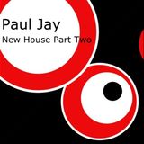 DJ Paul Jay New House, Part Two, February 2015 Mix