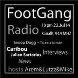 FootGangRadio 14-7 - Caribou Interview / Julian Sartorius Interview