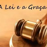 Vivemos no período da Graça ou da Lei