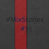 #MixStories E035