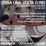 Stagione 3. Puntata 04. "Tecnologia Sì, Tecnologia No", con Alessandro Polenghi.