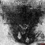 Eternal Nightmare IV - Dark Magic