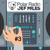 Jef Miles - Polar Radio Show - Ep.003