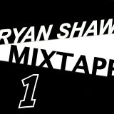 Mixtape #1 | Ryan Shaw