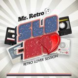 MR. RETRO! - SLO MO RETRO LOVER SESSION PT.1