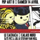 Soirée Pop Art II au Cachaca avec Dj Lol