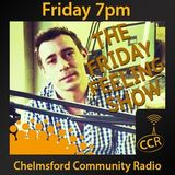 The Friday Feeling - @CCRFeelFriday - Garry Ormes - 25/07/14 - Chelmsford Community Radio