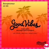 Steppa Style & Mr. Kingston – Good Vibes Radio Show | 23.08.2015