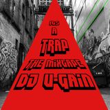 IT's A TRAP... The Mixtape - DJ UGain