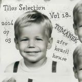 Tilos Selection Vol. 18. - TOMANEK (afrobrasilhouse) - 2014.7.5.