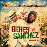 Dj Markstarr & Jah Prince: Beres vs Sanchez Pt. 2