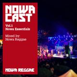Nowa Cloudcast vol.1 - "Nowa Essentials" selected & mixed by Nowa Reggae