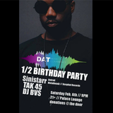 DJ BVS Live @ DAT 1/2 Birthday Party w/ TAK 45 & Sinistarr 2-6-16