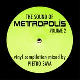 THE SOUND OF METROPOLIS . Volume 2 . mixed by Pietro Sava