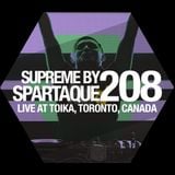 Supreme 208 with Spartaque (Recorded Live At Toika, Toronto, Canada)
