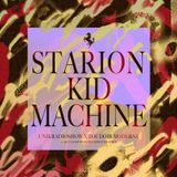 STARION / KID MACHINE