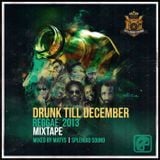 Drunk till December 2013 (Reggae) / Splendid mixtape vol.3