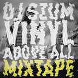 Dj SZUm - Vinyl Above All (mixtape)