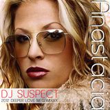 ANASTACIA 'DEEPER LOVE' 2012 SUSPECT MEGAMIXXX