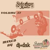 SIDESHOW KUTS VOLUME 37 ' FUTURE FUNK 4TH ANNIVERSARY TOUR EDITION ' MIXED BY DJ DSK (UK / CHINA)