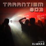 TARANTISM! #03 "The Bad O. Edition" (Dance-Mix August 2014)